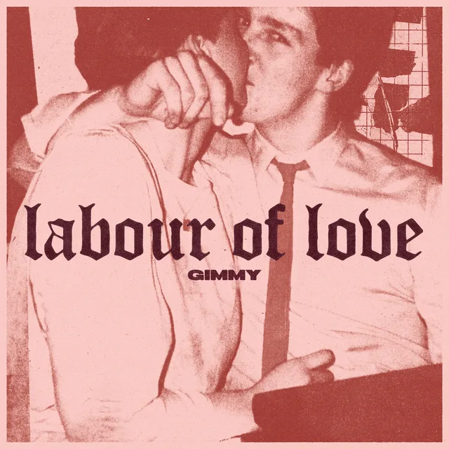 Labour of Love by GIMMY