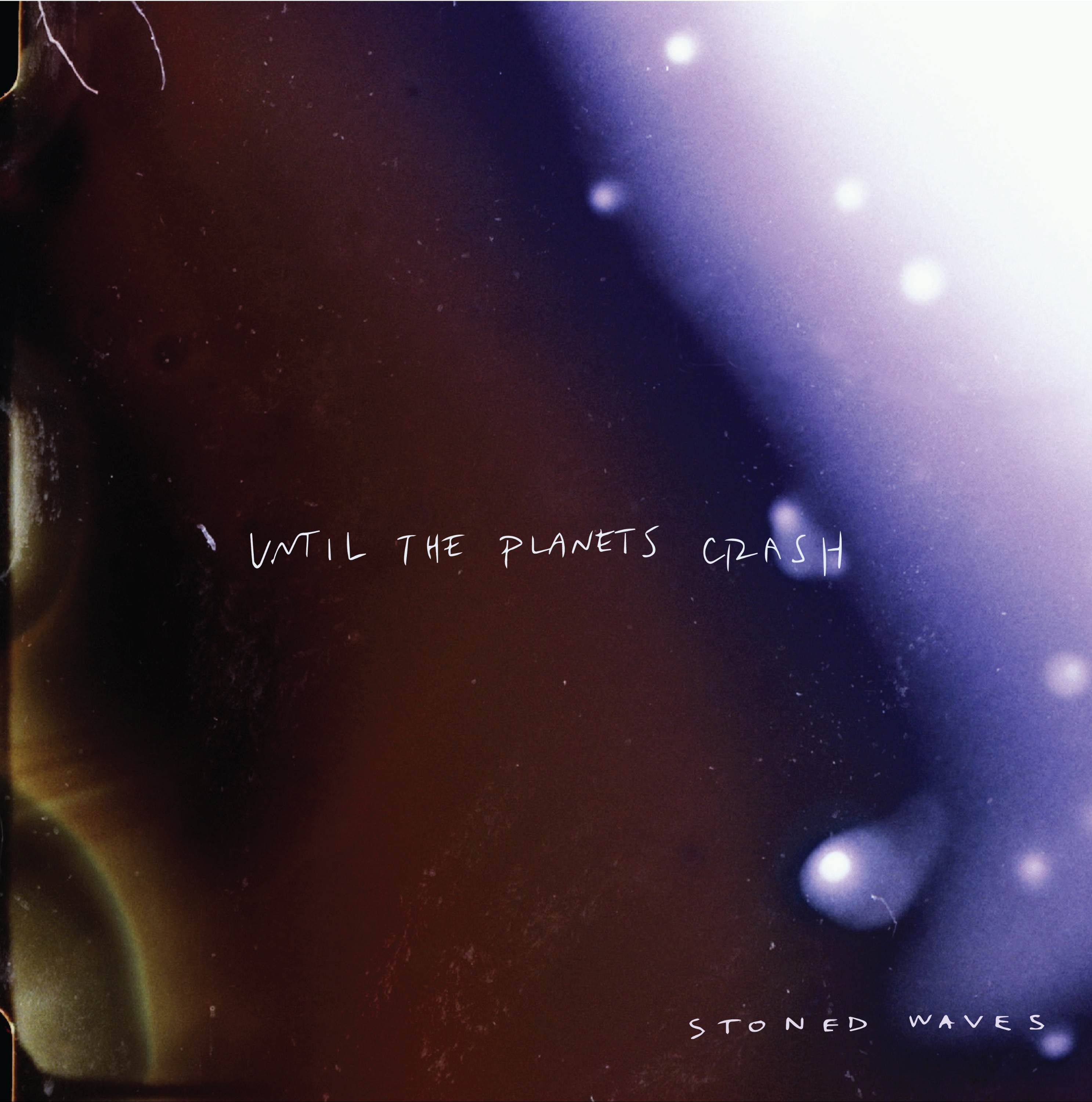 Until the Planets Crash